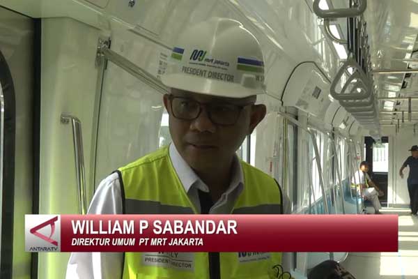 Kesibukan William P Sabandar kelola MRT Jakarta